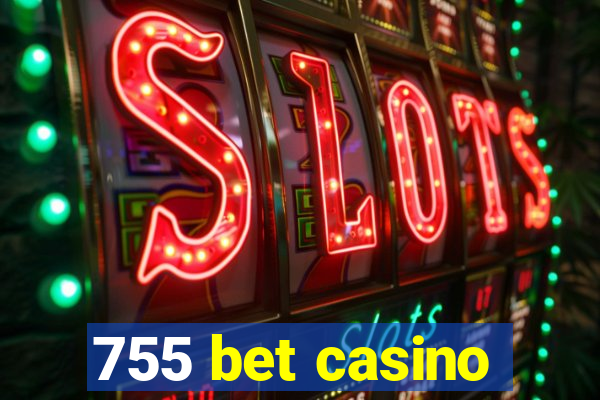 755 bet casino